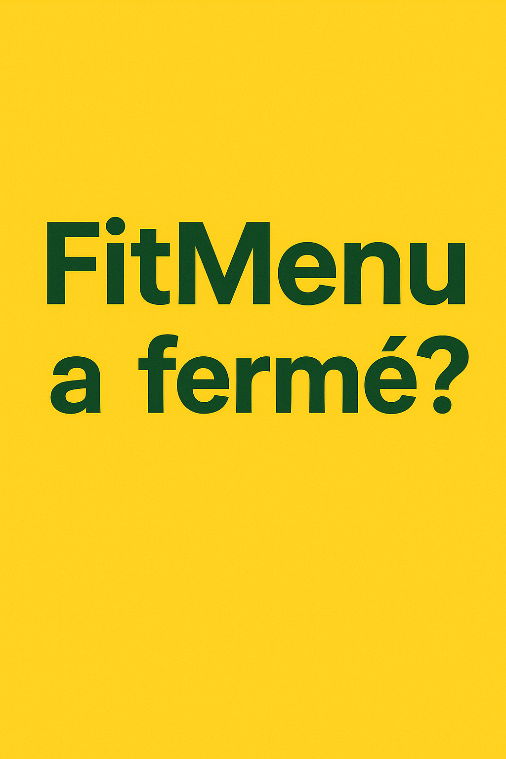FitMenu a fermé?
